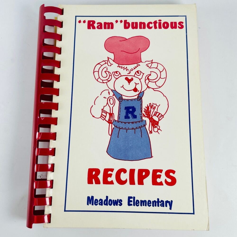 "Ram"bunctious Recipes Meadows Elementary 1993 Ralston NE Spiral Cookbook